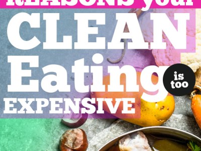 7 Ways to cut the cost of clean eating