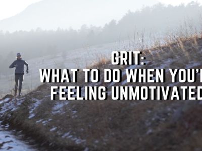 Grit: what to do when you're feeling unmotivated