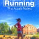 Beginner Running Tips: What you really need to know, keeping it simple