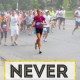 You're never too slow, old, fat or any other excuse - running builds confidence