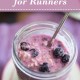 Overnight Oats for Runners