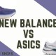 new balance vs asics running shoes