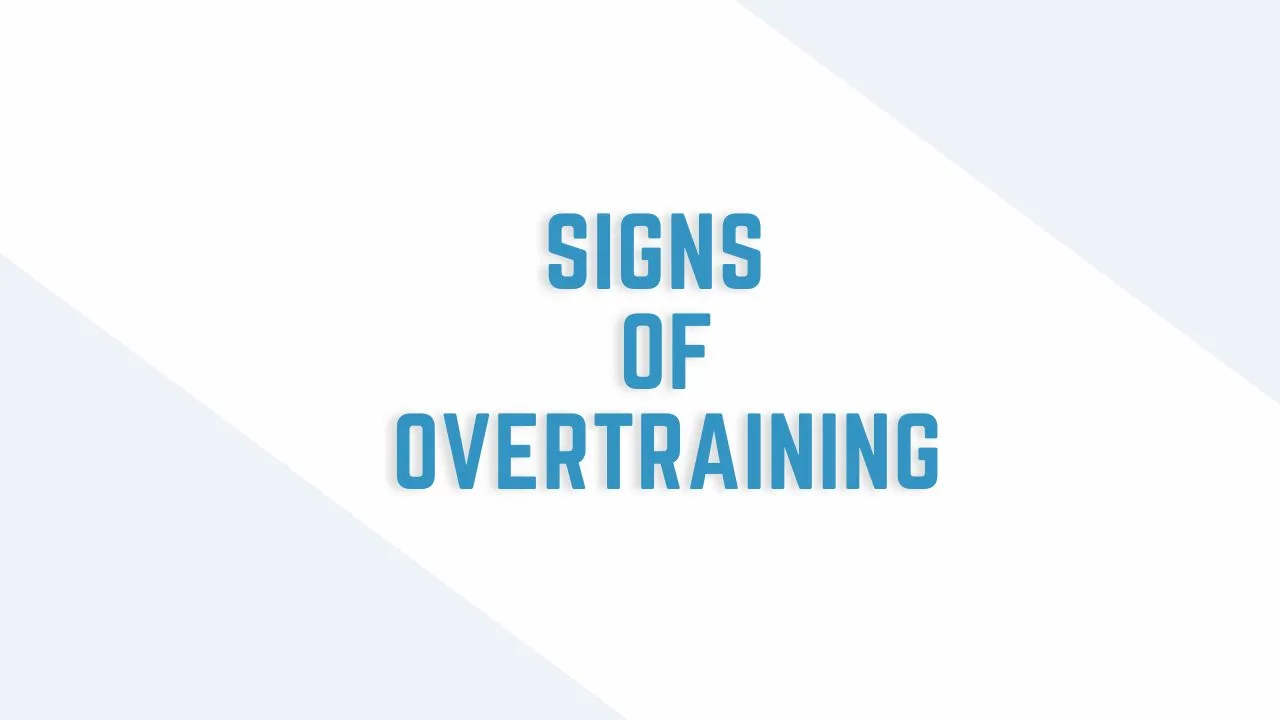 signs of overtraining