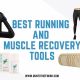 best running and muscle recovery tools