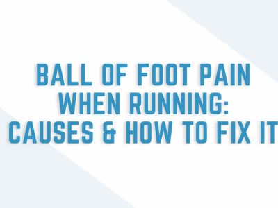ball of foot pain when running: causes and how to fix it