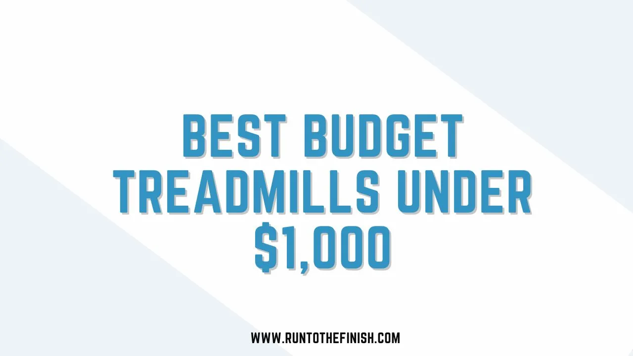 Budget Treadmills under $1,000