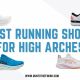 Best Shoes For High Arches