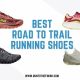 Best Road to Trail Running Shoes