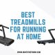 best treadmills for running at home