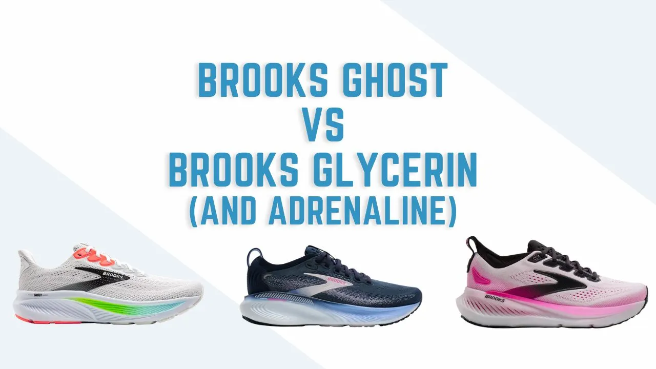 brooks ghost vs. brooks glycerin