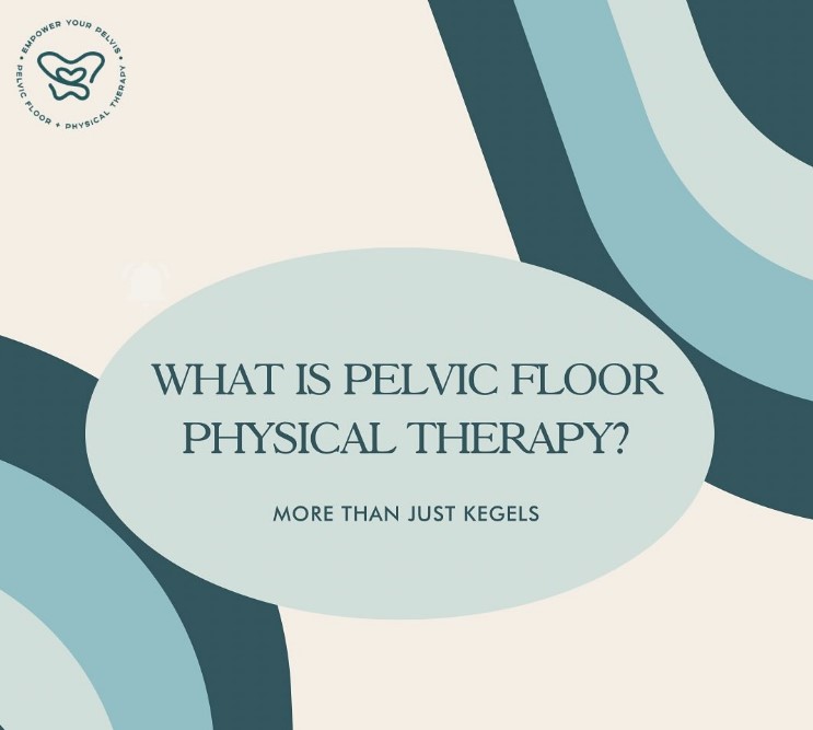 pelvic floor physical therapy