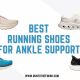 best running shoes for ankle support