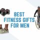 best gifts for men